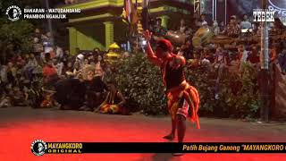 PATIH BUJANG GANONG - MAYANGKORO ORIGINAL LIVE BANARAN WATUDANDANG