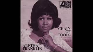 Video thumbnail of "Aretha Franklin - Chain of Fool"