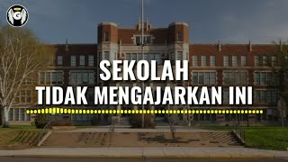 7 Hal yang tidak diajarkan di sekolah / Hal yang harus dipelajari di sekolah!