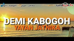 [ LIRIK ] YAYAN JATNIKA - DEMI KABOGOH || POP SUNDA POPULER  - Durasi: 5:22. 