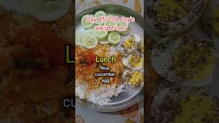 Day 45/100 day's weight loss #weightloss #ytshorts #highlights #food #shortvideo #foodie #motivation