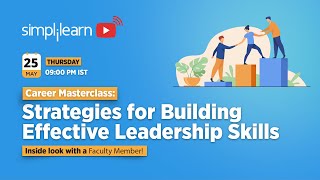 🔥Career Masterclass: Strategies for Building Effective Leadership Skills | 2026 | Simplilearn