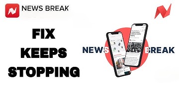 How To Fix And Solve News Break App Keeps Stopping | Final Solution