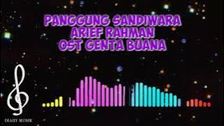 PANGGUNG SANDIWARA OST GENTA BUANA ARIEF RAHMAN | DIARY MUSIK | DANGDUT | LAGU INDONESIA