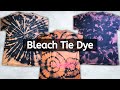 Bleach Tie Dye Tutorial | 3 Different Designs