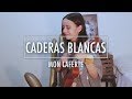 Caderas blancas - Mon Laferte | Cover Brissa López