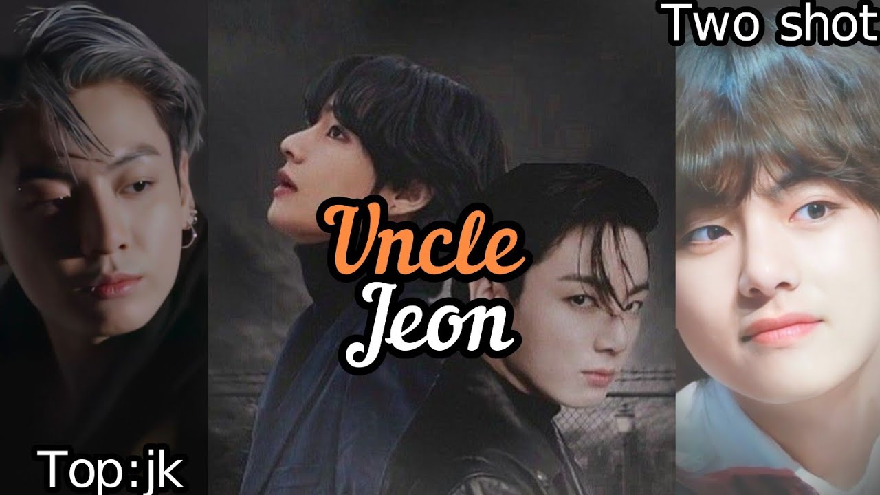 Uncle Jeon || two shot ||( Age difference) teakook ff in urdu