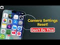 How to Reset iPhone Camera Settings