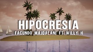 Hipocresía Facundo Majdalani Ft Willy H (Video Oficial)