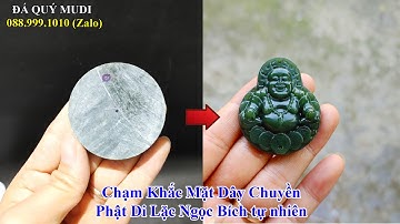 CHẠM KHẮC MẶT DÂY CHUYỀN PHẬT DI LẶC NGỌC BÍCH TỰ NHIÊN