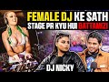 Life of a female dj ft dj nicky  nighttallk by realhit