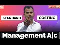 Standard Costing | 01 | Management Account | BCom/BBA | Anuj Kr. Singh