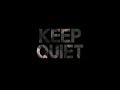 "KEEP QUIET" - A Post Apocalyptic Short Film : Inspired by A Quiet Place