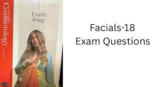 Exam Questions-Chapter 18 Facials
