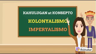 2ND QUARTER_WEEK 1- Kahulugan at Pagkakaiba ng KOLONYALISMO at IMPERYALISMO #depedmatatag