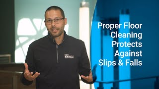 Slip, Trip And Fall Prevention - Commercial Floor Cleaning