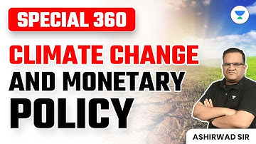 SPECIAL 360 | Climate Change and Monetary Policy | Ashirwad Sir