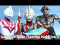 Ultraman ribut kembali dengan kekuatan cahaya ☀Game ultraman fighting evolution 0