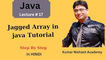 Jagged Array | Java Complete Course | Lecture 17 | 3D Array in Java (In HINDI)