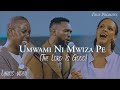 Umwami Ni Mwiza Pe (Lyrics) | True Promises| ( Official Music Video)