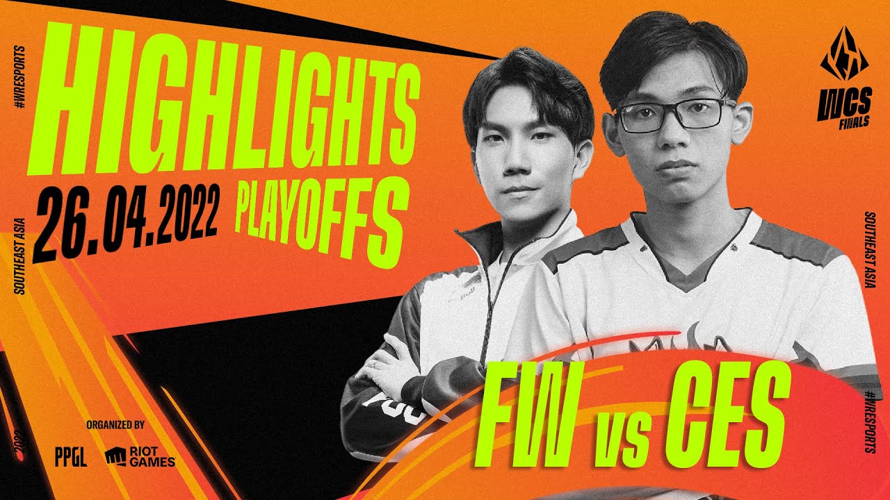 FW vs CES | HIGHLIGHT VÒNG PLAYOFFS WCS FINALS 2022 – NGÀY 1 (26.04.2022)