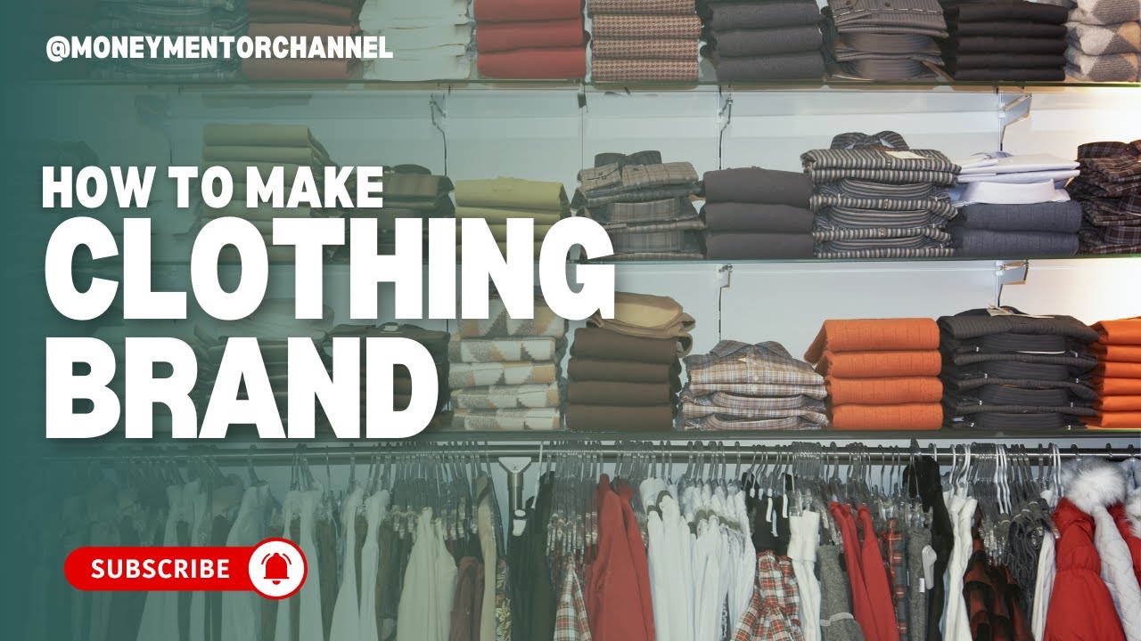 how-to-make-your-own-clothing-brand-youtube