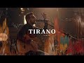 No Te Va Gustar  - Tirano (Acústico) [Otras Canciones 2019]