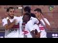 أهداف مباراة ديكيداها الزمالك 6 0 الفارس الأبيض يظهر قوته على البطل الصومالي 