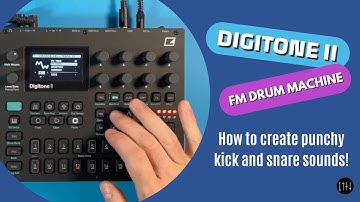 Digitone II - FM Drum Machine: How to create punchy Kicks and Snares