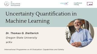 How Much Should You Trust an AI's Answer? | Dr. Thomas Dietterich | AI Evaluation Open Seminar