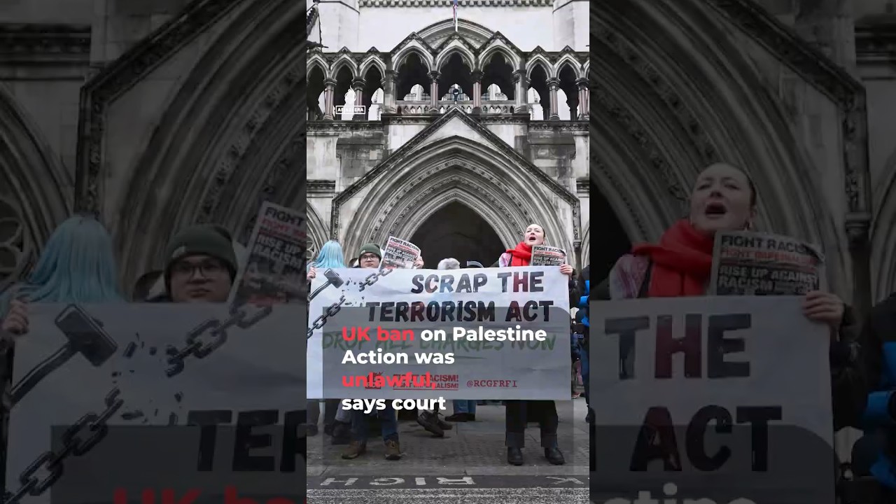UK ban on Palestine Action was unlawful, says court | AJ 