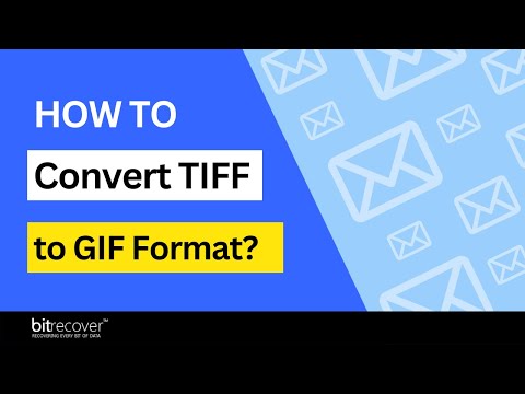 Want to Know How to Convert TIFF to GIF Format | TIFF to GIF Converter