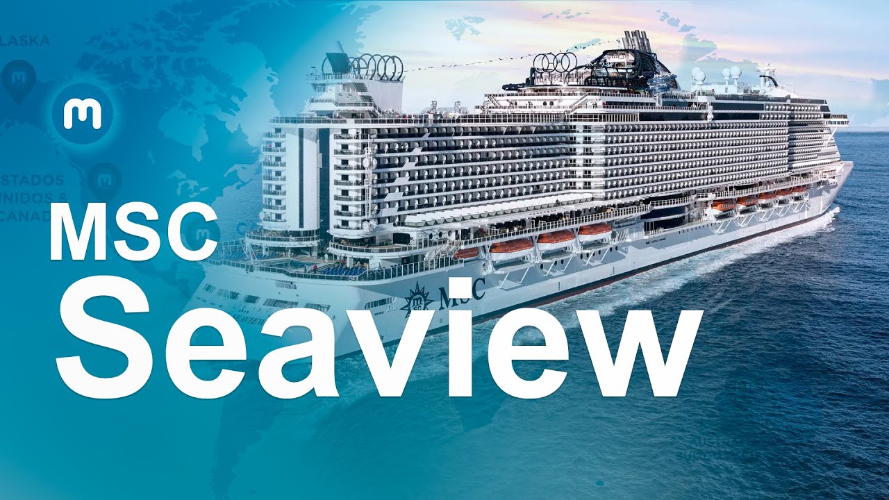 MSC Seaview - Com a Maritimos é só navegar