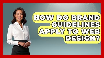 How Do Brand Guidelines Apply To Web Design? - Graphic Design Nerd