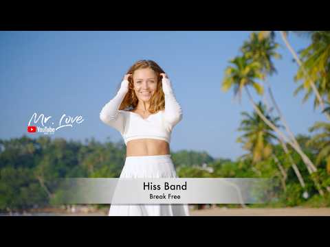 Hiss Band - Break Free