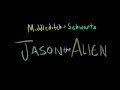 Middleditch and Schwartz ANIMATION: Jason The Alien