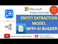 Microsoft Power Automate Tutorials || Module 31 : Entity Extraction Model With AI Builder (NLP)