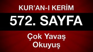 Kuran 572. sayfa tecvitli sayfa sayfa en yavaş hatim 29. cüz