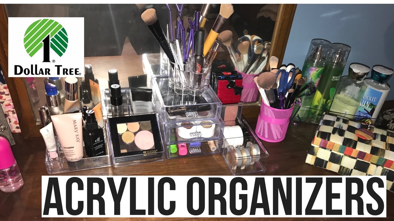 Dollar Tree Make Up Organization Tour Acrylic Organizers YouTube