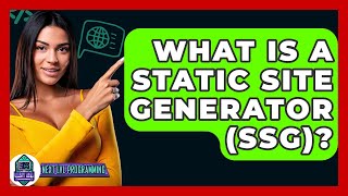 What Is A Static Site Generator (SSG)? - Next LVL Programming