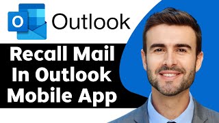 how to recall mail in outlook mobile app in 2024 | outlook tips and tricks