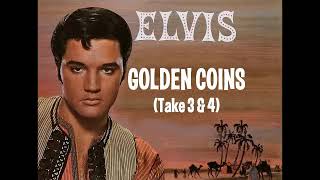 Elvis Presley - Golden Coins (Take 3 &amp; 4)