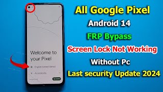 All Google Pixel Android 14 FRP Bypass Without Pc [2024 Update] Google Account Unlock / New Trick