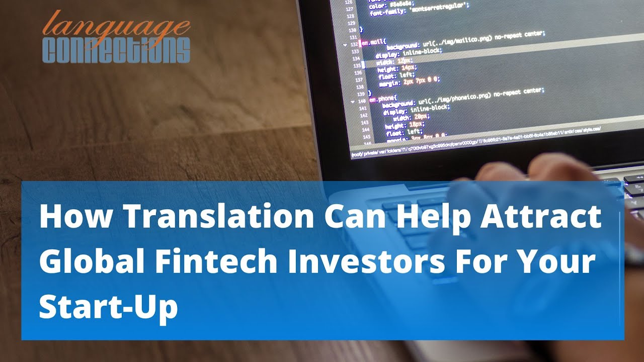 Financial Translation Is Critical to the Fintech Start-up Funding Process