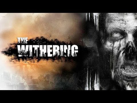 The Withering ► Первый взгляд