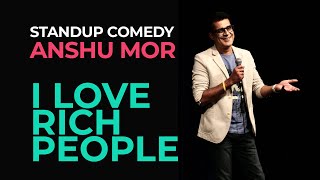 Rich people 😬 | Standup Comedy, Anshu Mor