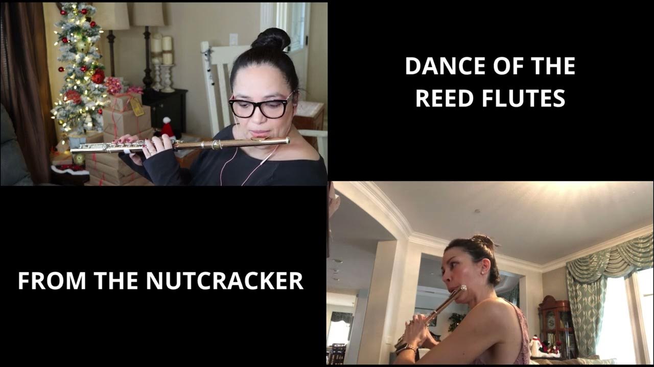 Dance Of The Reed Flutes From The Nutcracker Flute Duet YouTube