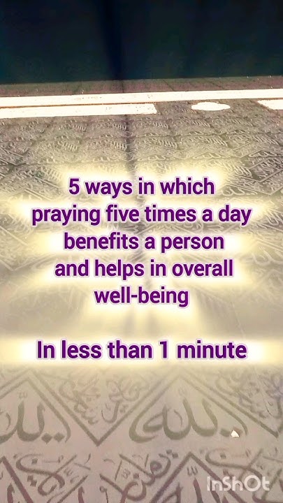 benefits-of-praying-5-times-a-day-in-less-than-a-minute-prayer