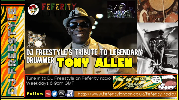 DJ Freestyle Tribute to legendary drummer Tony Allen.