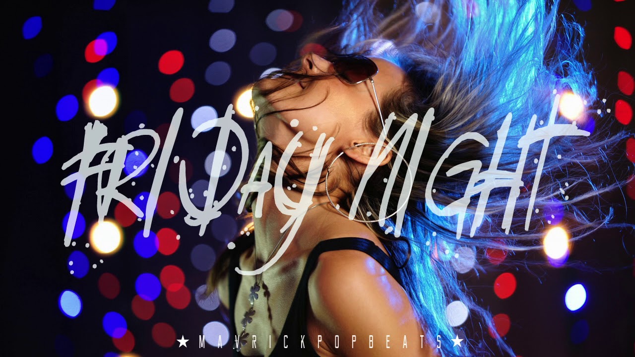 Pop Dance Instrumental Beat 2017 - ★ Friday Night ★